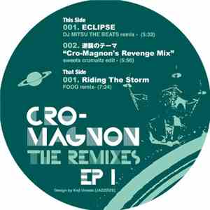 Cro-Magnon - The Remixes EP 1 album flac