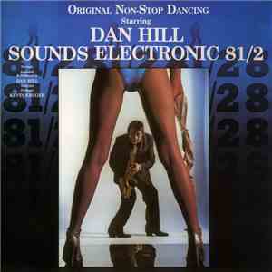 Dan Hill  - Sounds Electronic '81 / 2 album flac