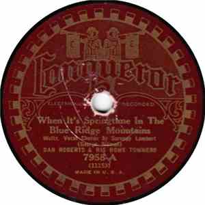 Dan Roberts & His Home Towners - When It's Springtime In The Blue Ridge Mountains / Pals Of The Little Red School album flac