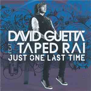 David Guetta Feat. Taped Rai - Just One Last Time album flac