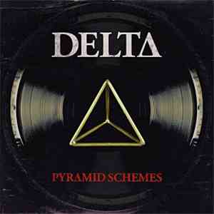Delta - Pyramid Schemes album flac