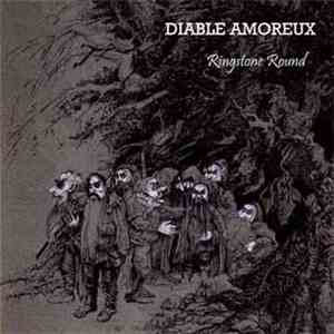 Diable Amoreux - Ringstone Round album flac