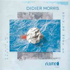 Didier Morris - Nothing More EP album flac