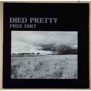Died Pretty - Free Dirt album flac
