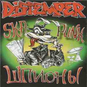 Distemper  - Ska Punk Шпионы album flac