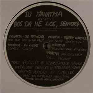 DJ Mahatma - Bos Da He Los, Senor? album flac