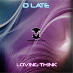 D-Late - Loving Think album flac