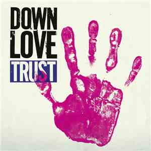 Down Love - Trust album flac