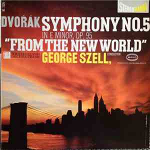 Dvořák : The Cleveland Orchestra, George Szell - Symphony No. 5 In E Minor, Op. 95 "From The New World" album flac