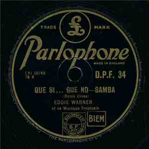 Eddie Warner Et Sa Musique Tropicale - Que Si... Que No album flac