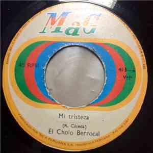 El Cholo Berrocal - Cruz De Chalpon / Mi Tristeza album flac