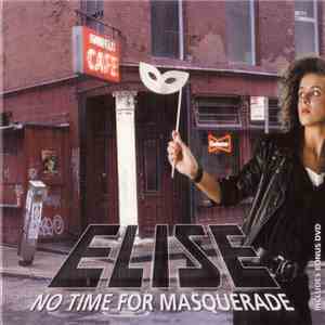 Elise  - No Time For Masquerade album flac
