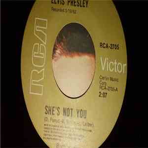 Elvis Presley - She's Not You / Just Tell Her Jim Said Hello album flac