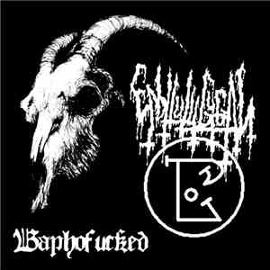 Enbilulugugal - Baphofucked album flac