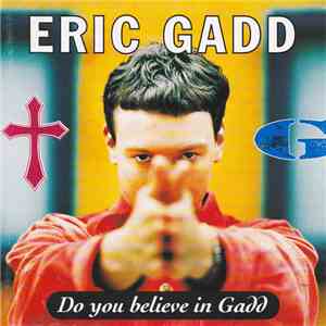 Eric Gadd - Do You Believe In Gadd album flac