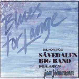 Erik Norström / Sävedalen Big Band - Spelar Musik Av Jan Johansson – Blues For Lange album flac