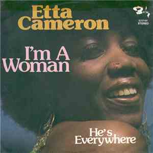 Etta Cameron - I'm A Woman / He's Everywhere album flac