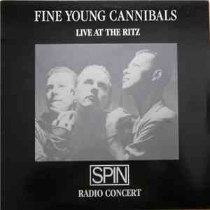 Fine Young Cannibals - Live At The Ritz; Spin Radio Concert album flac
