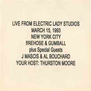 fIREHOSE & Gumball  - Live From Electric Lady Studios album flac