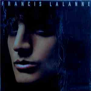 Francis Lalanne - Francis Lalanne album flac