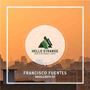 Francisco Fuentes  - Wavelength EP album flac