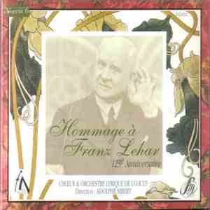 Franz Lehár, Chœur Et Orchestre Lyrique de L'O.R.T.F., Adolphe Sibert - Hommage à Franz Lehar album flac