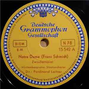 Franz Schmidt, Ferdinand Leitner, Württembergisches Staatsorchester - Notre Dame / Der Schmuck Der Madonna album flac