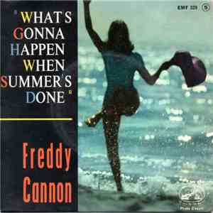 Freddy Cannon - What's Gonna Happen When Summer's Done album flac