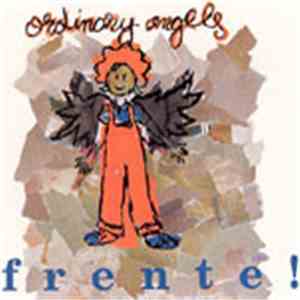 Frente! - Ordinary Angels album flac