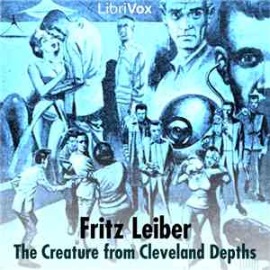Fritz Leiber - The Creature From Cleveland Depths album flac