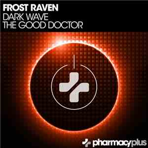 Frost Raven - Dark Wave / The Good Doctor album flac