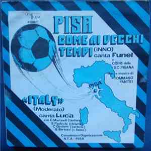 Funel E Coro Della S. C. Pisana / Luca Con Quartetto - Pisa Come Ai Vecchi Tempi / Italy album flac