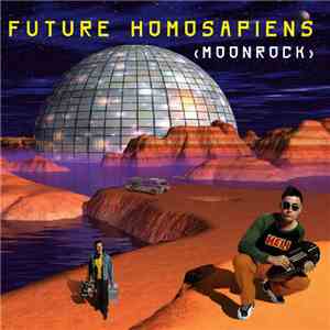 Future Homosapiens - Moonrock album flac