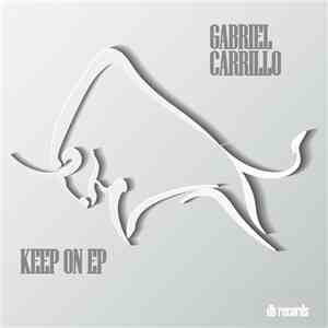 Gabriel Carrillo - Keep On EP album flac