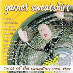 Garnet Sweatshirt - Curse Of The Canadian Rock Star album flac