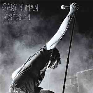 Gary Numan - Obsession (Live At The Hammersmith Eventim Apollo) album flac