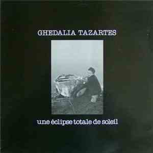 Ghédalia Tazartès - Une Éclipse Totale De Soleil album flac