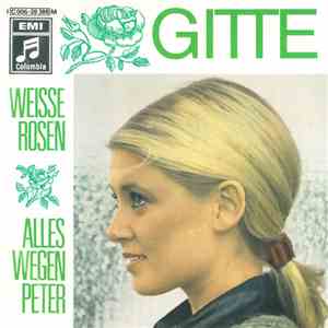 Gitte - Weisse Rosen / Alles Wegen Peter album flac