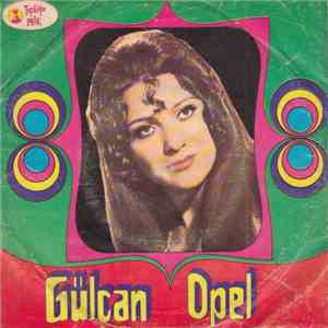 Gülcan Opel - Gel Bari Bari / Hancımısın Yolcumusun album flac