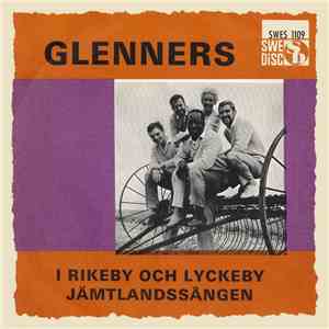 Glenners - I Rikeby Och Lyckeby / Jämtlandssången album flac