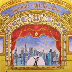Good Rats - Ratcity In Blue album flac