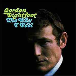Gordon Lightfoot - The Way I Feel album flac
