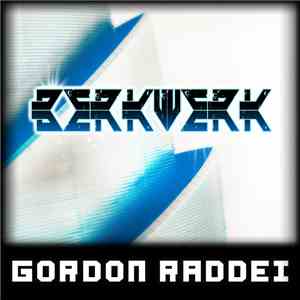 Gordon Raddei - Bergwerk album flac