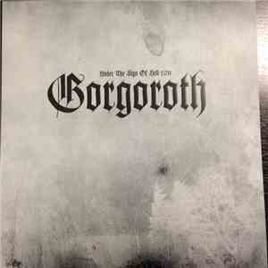 Gorgoroth - Under The Sign Of Hell 2011 album flac