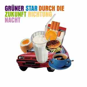 Grüner Star - Durch Die Zukunft Richtung Nacht album flac