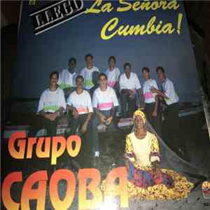 Grupo Caoba - Llego - La Señora Cumbia! album flac