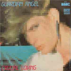 Guardian Angel  - Crucial Loving album flac