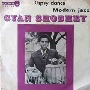 Gyan Shobhey - Gipsy Dance / Modern Jazz album flac