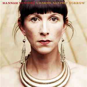 Hannah Sanders  - Charms Against Sorrow album flac