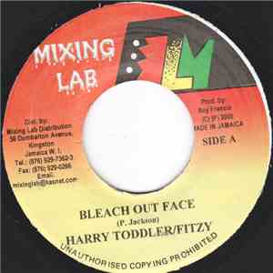 Harry Toddler / Fitzy  - Bleach Out Face album flac